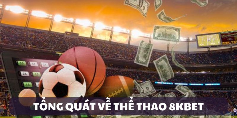 Hướng Dẫn Chi Tiết Cách Tham Gia Cá Cược Thể Thao Tại 8kbet
